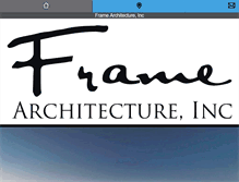 Tablet Screenshot of framearchitecture.com